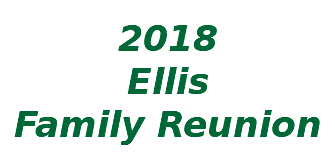 &nbsp;2018 Ellis Family Reunion